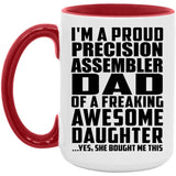 Proud Precision Assembler Dad Of Awesome Daughter - 15oz Accent Mug Red