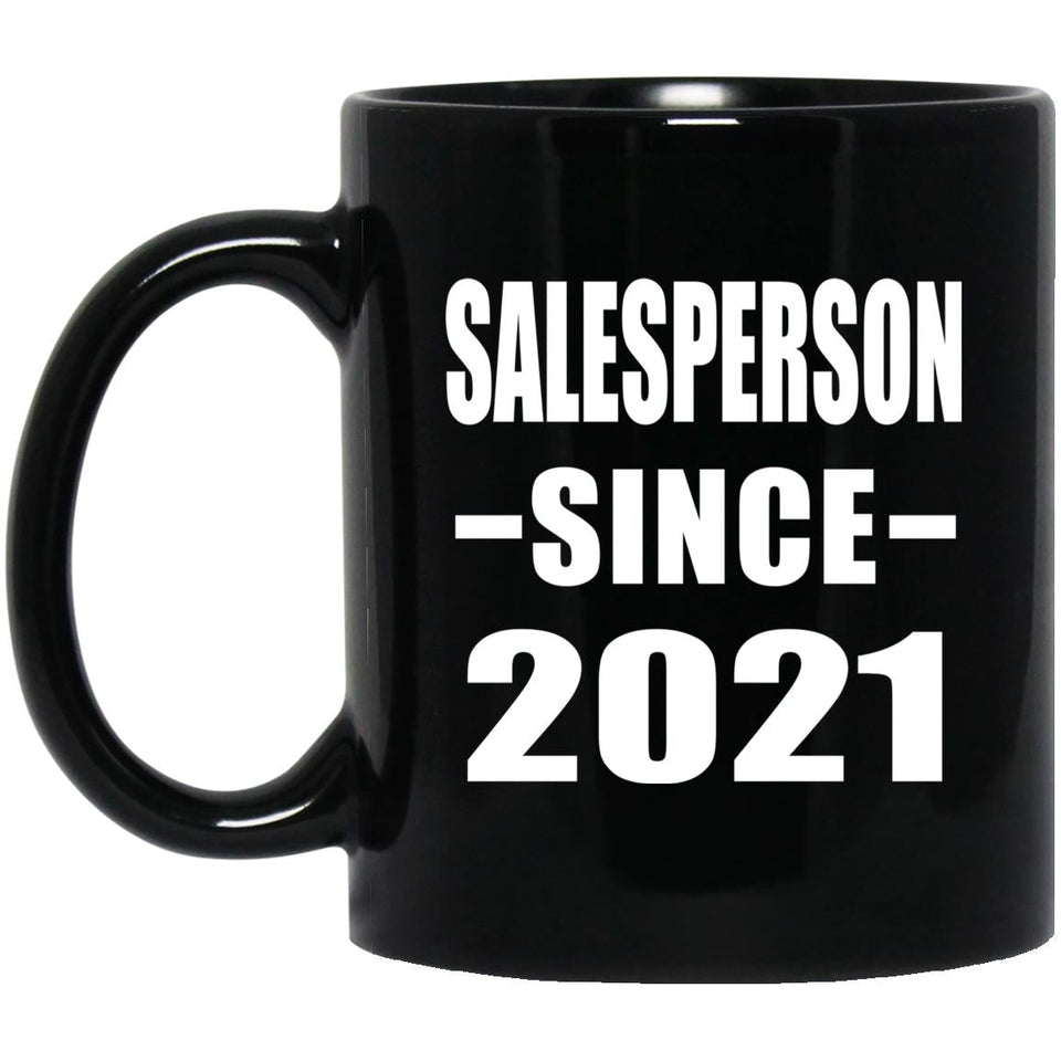 Salesperson Since 2021 - 11oz Coffee Mug Black