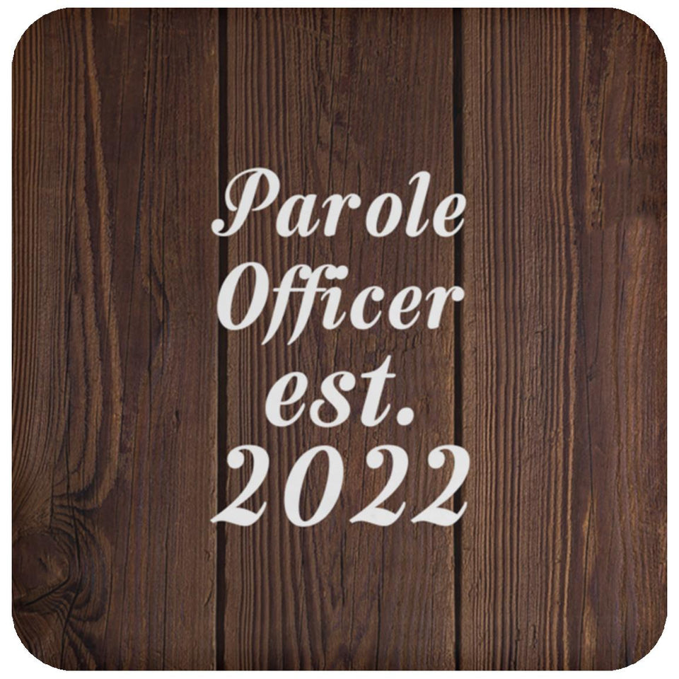 Parole Officer Established Est. 2022 - Drink Coaster D