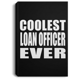 Coolest Loan Officer Ever - Canvas Portrait