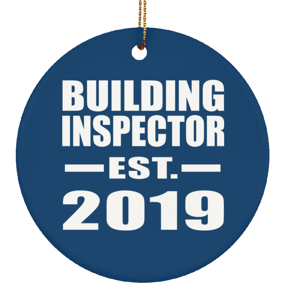 Building Inspector Established EST. 2019 - Circle Ornament