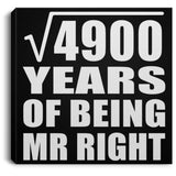 70th Anniversary Square Root of 4900 Years of Being Mr Right - Canvas Square