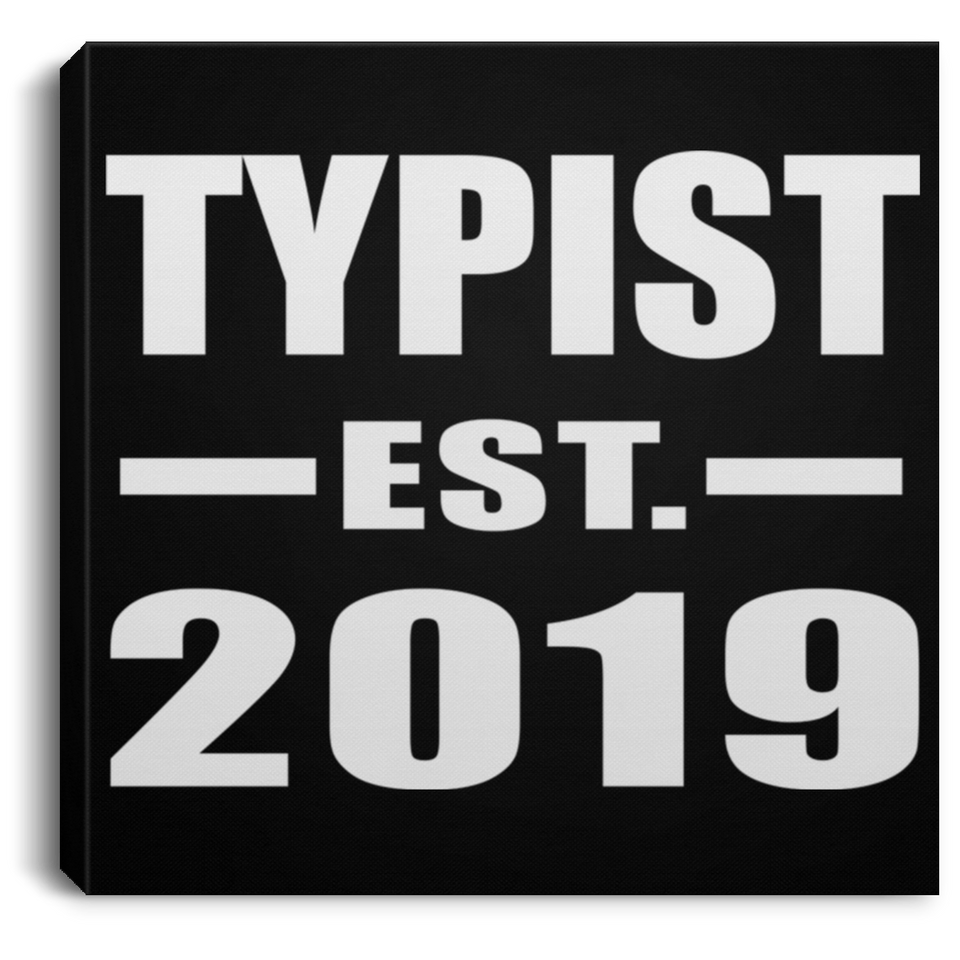 Typist Established EST. 2019 - Canvas Square