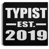Typist Established EST. 2019 - Canvas Square