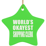 World's Okayest Shipping Clerk - Star Ornament