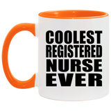 Coolest Registered Nurse Ever - 11oz Accent Mug Orange