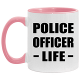 Police Officer Life - 11oz Accent Mug Pink