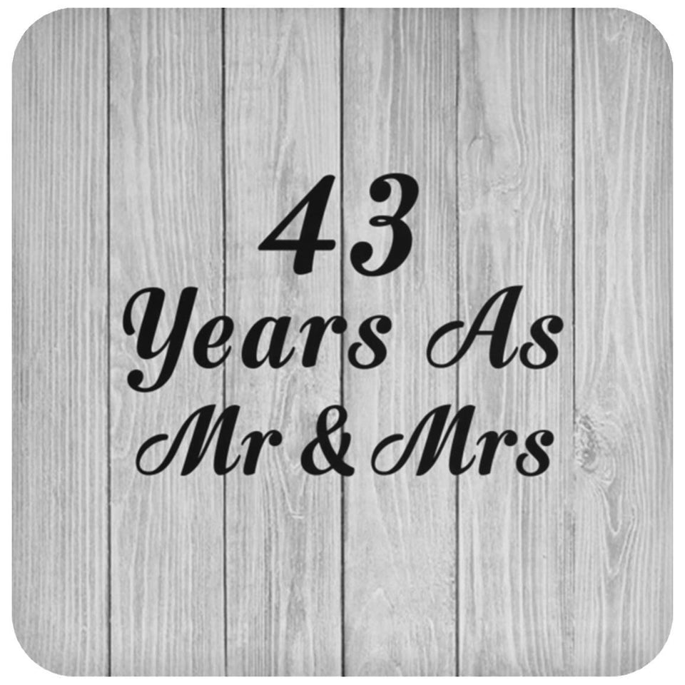 43rd Anniversary 43 Years As Mr & Mrs - Drink Coaster F
