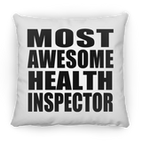 Most Awesome Health Inspector - Throw Pillow