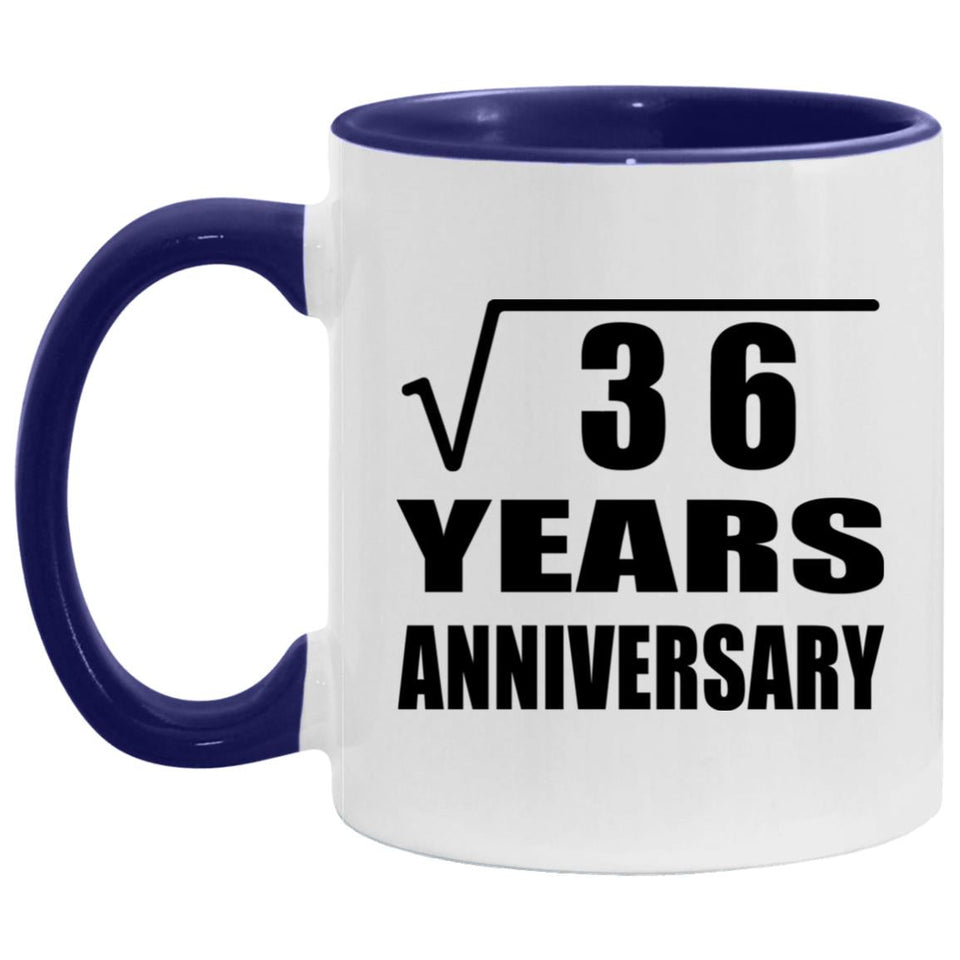6th Anniversary Square Root of 36 Years Anniversary - 11oz Accent Mug Purple