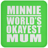 Minnie World's Okayest Mum - Drink Coaster