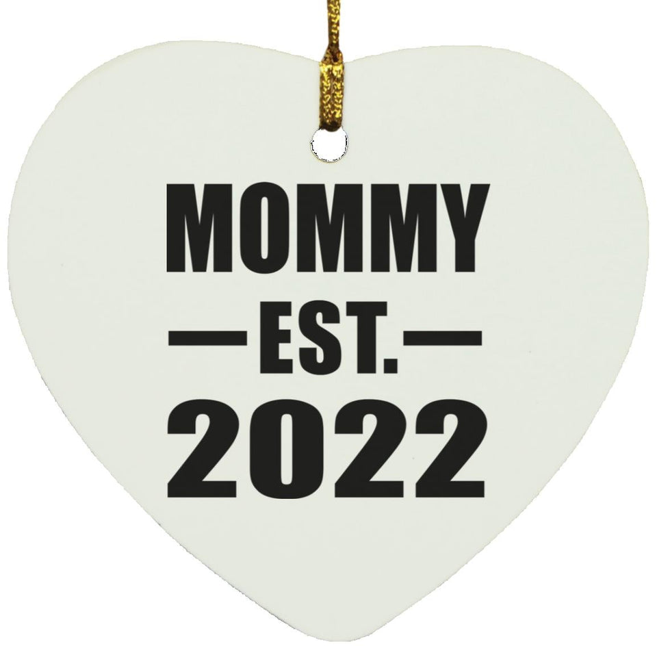 Mommy Established EST. 2022 - Heart Ornament