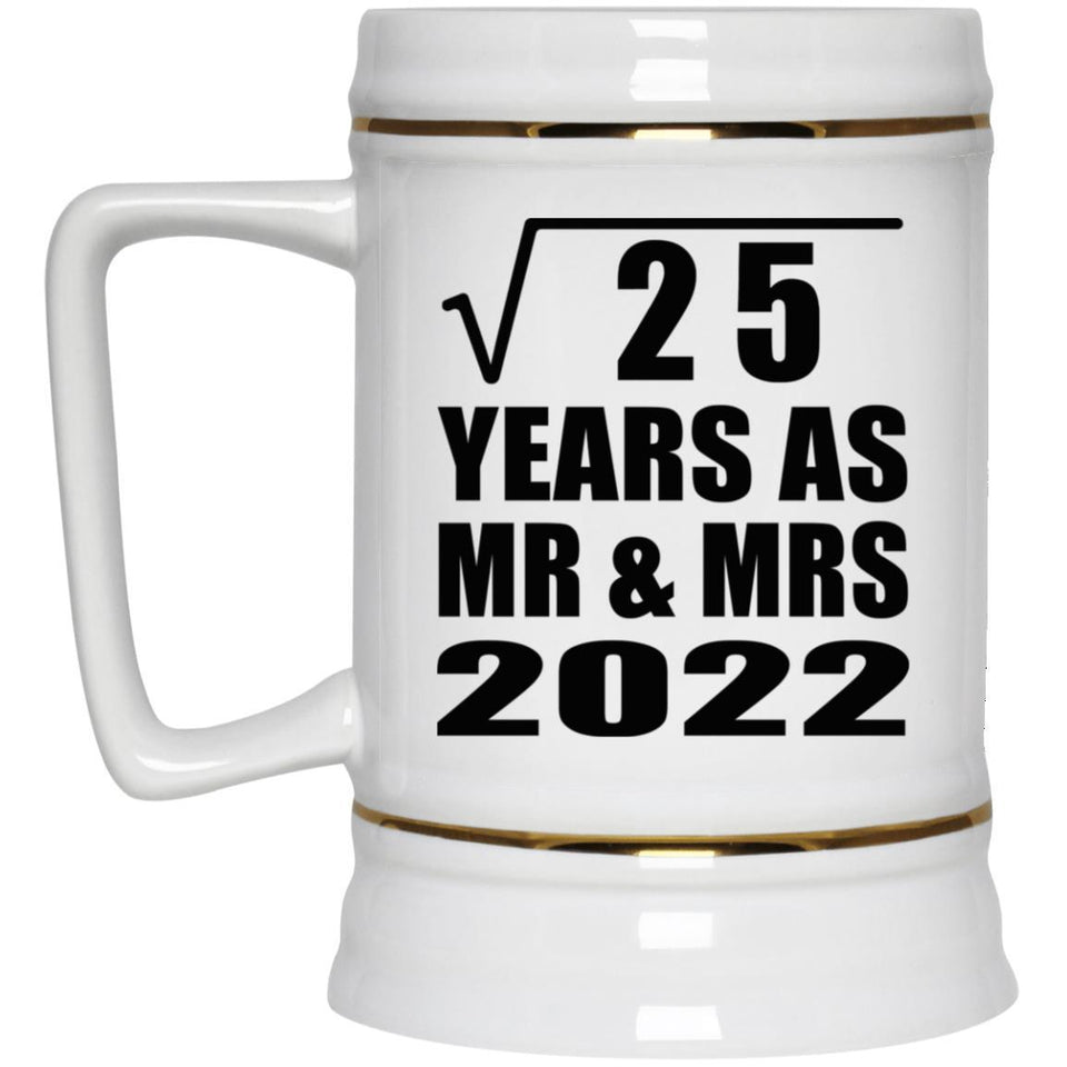 5th Anniversary Square Root of 25 Years As Mr & Mrs 2022 - Beer Stein