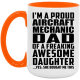 Proud Aircraft Mechanic Dad Of Awesome Daughter - 15oz Accent Mug Orange