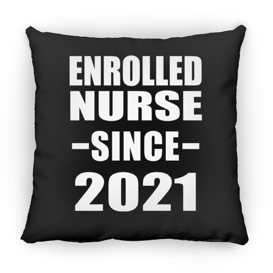 Enrolled Nurse Since 2021 - Throw Pillow Black