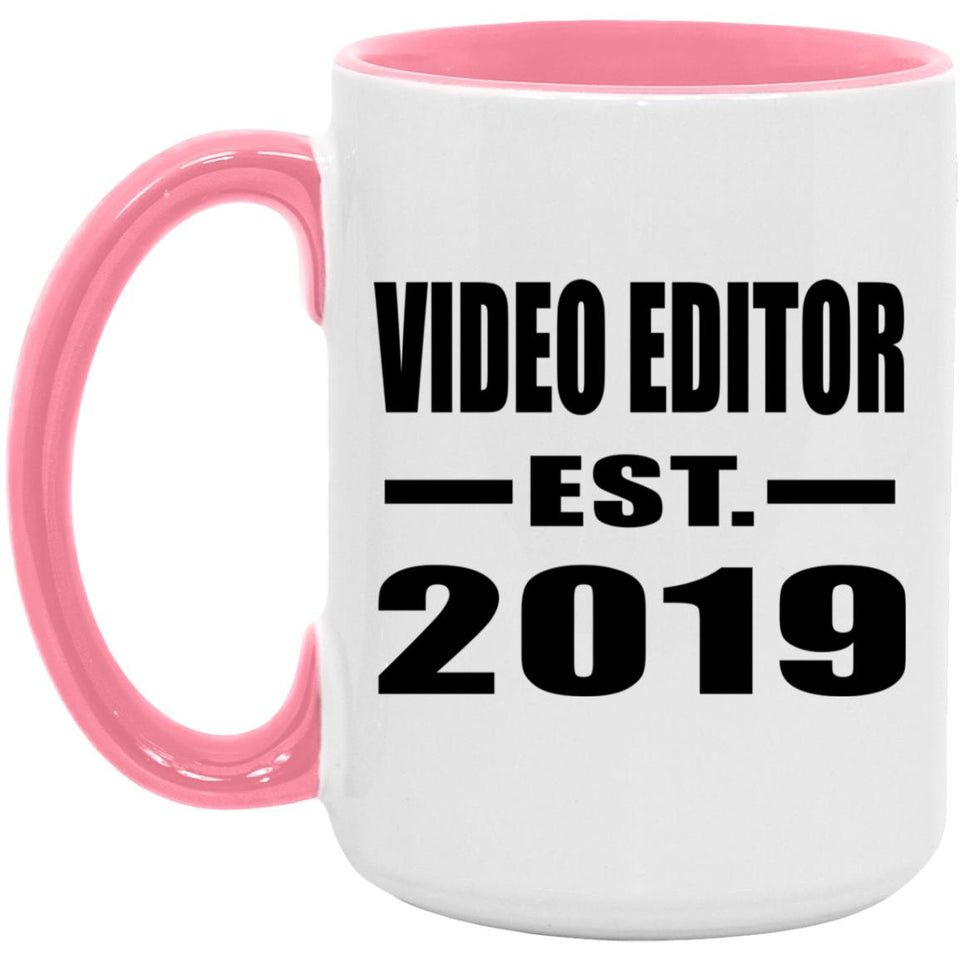 Video Editor Established EST. 2019 - 15oz Accent Mug Pink
