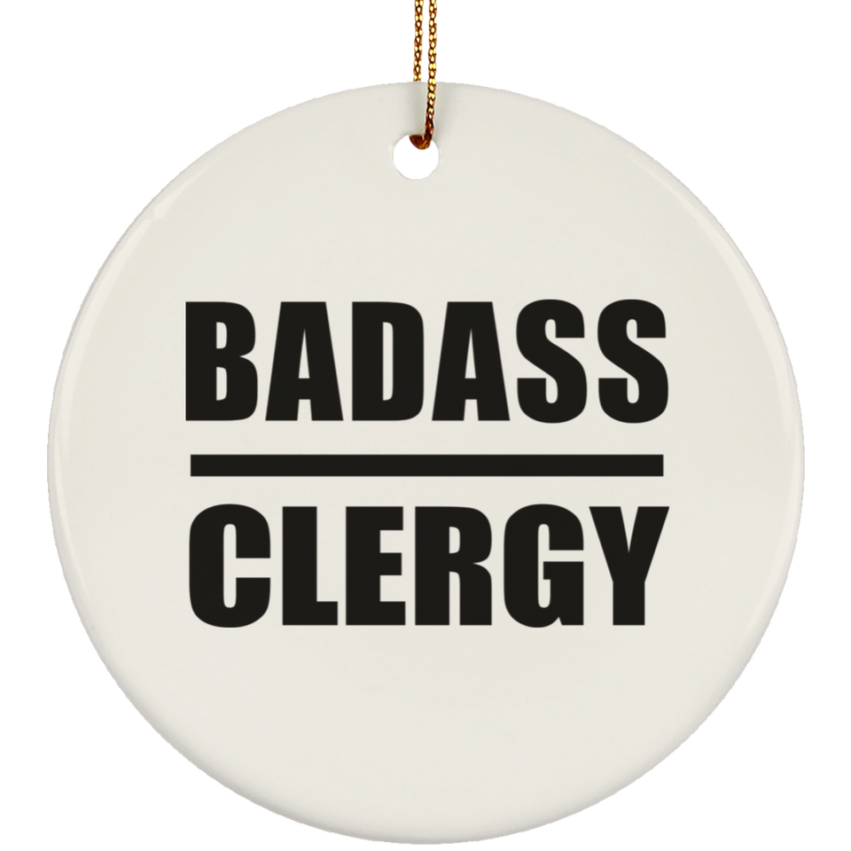 Badass Clergy - Circle Ornament