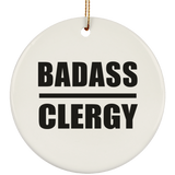 Badass Clergy - Circle Ornament