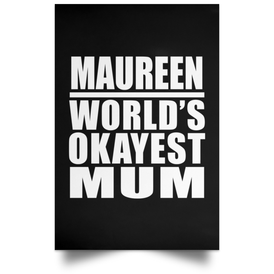 Maureen World's Okayest Mum - Poster Portrait