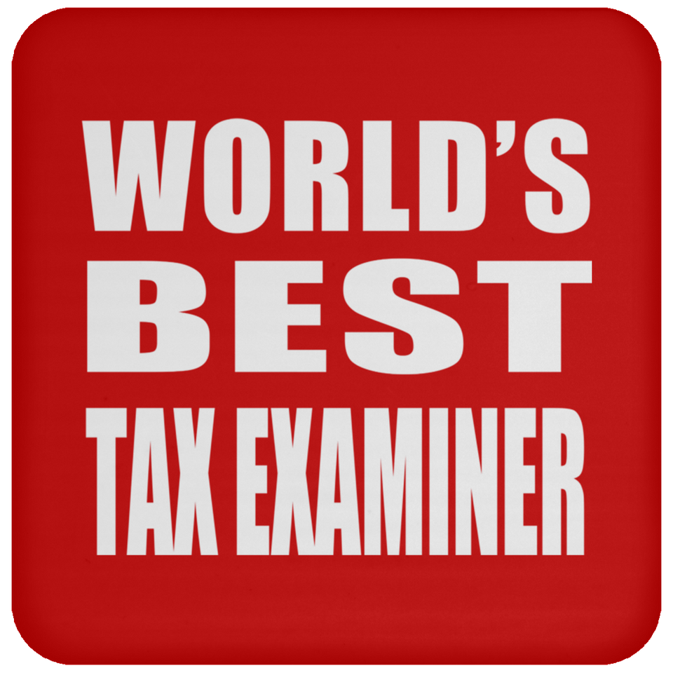 World's Best Tax Examiner - Drink Coaster