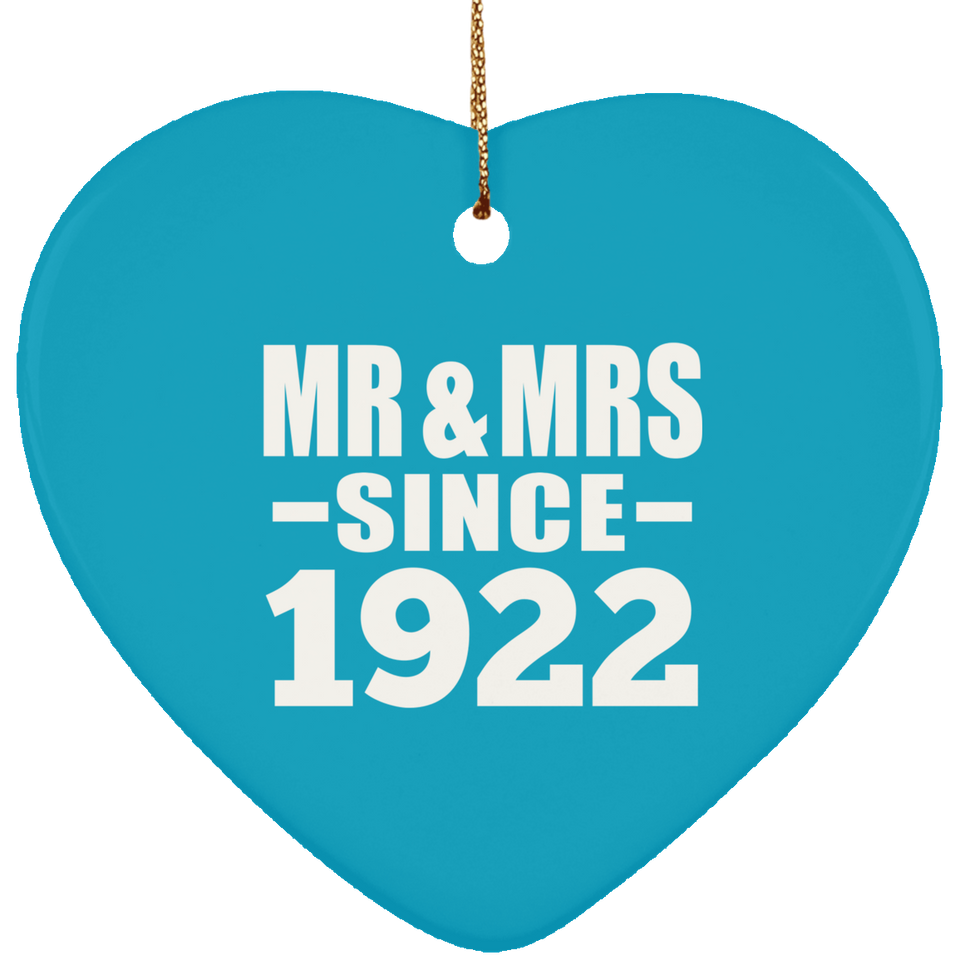 102nd Anniversary Mr & Mrs Since 1922 - Heart Ornament