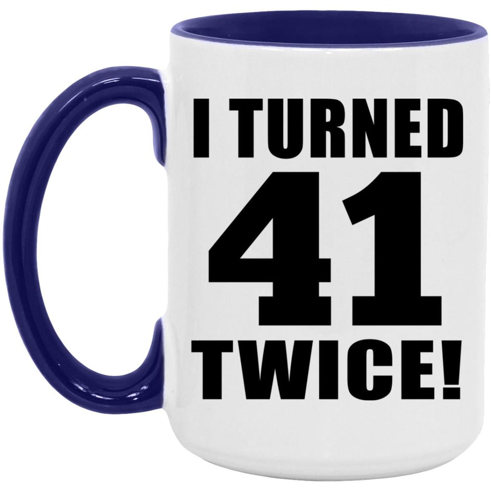 82nd Birthday I Turned 41 Twice - 15oz Accent Mug Purple
