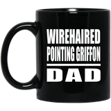 Wirehaired Pointing Griffon Dad - 11oz Coffee Mug Black