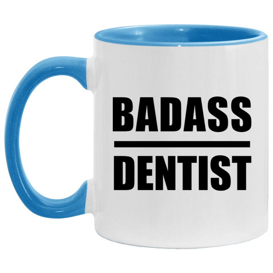 Badass Dentist - 11oz Accent Mug Blue