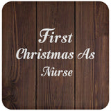 First Christmas As Nurse - Drink Coaster D