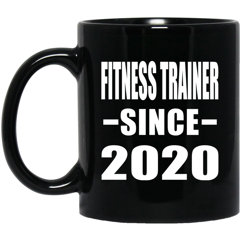 Fitness Trainer Since 2020 - 11oz Coffee Mug Black