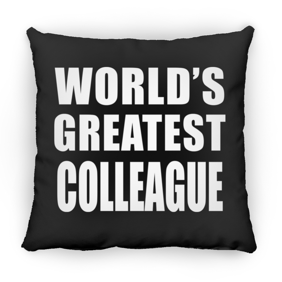World's Greatest Colleague - Throw Pillow Black