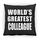 World's Greatest Colleague - Throw Pillow Black