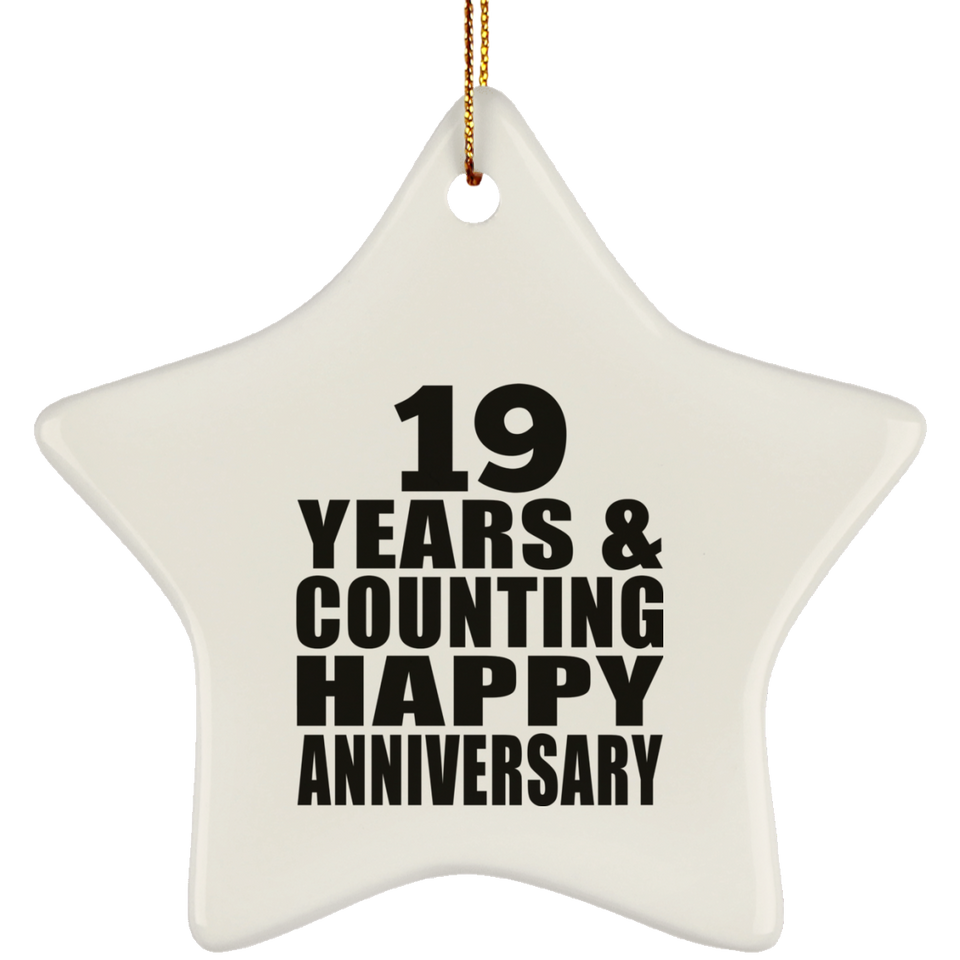 Happy 19th Anniversary 19 Years & Counting - Star Ornament