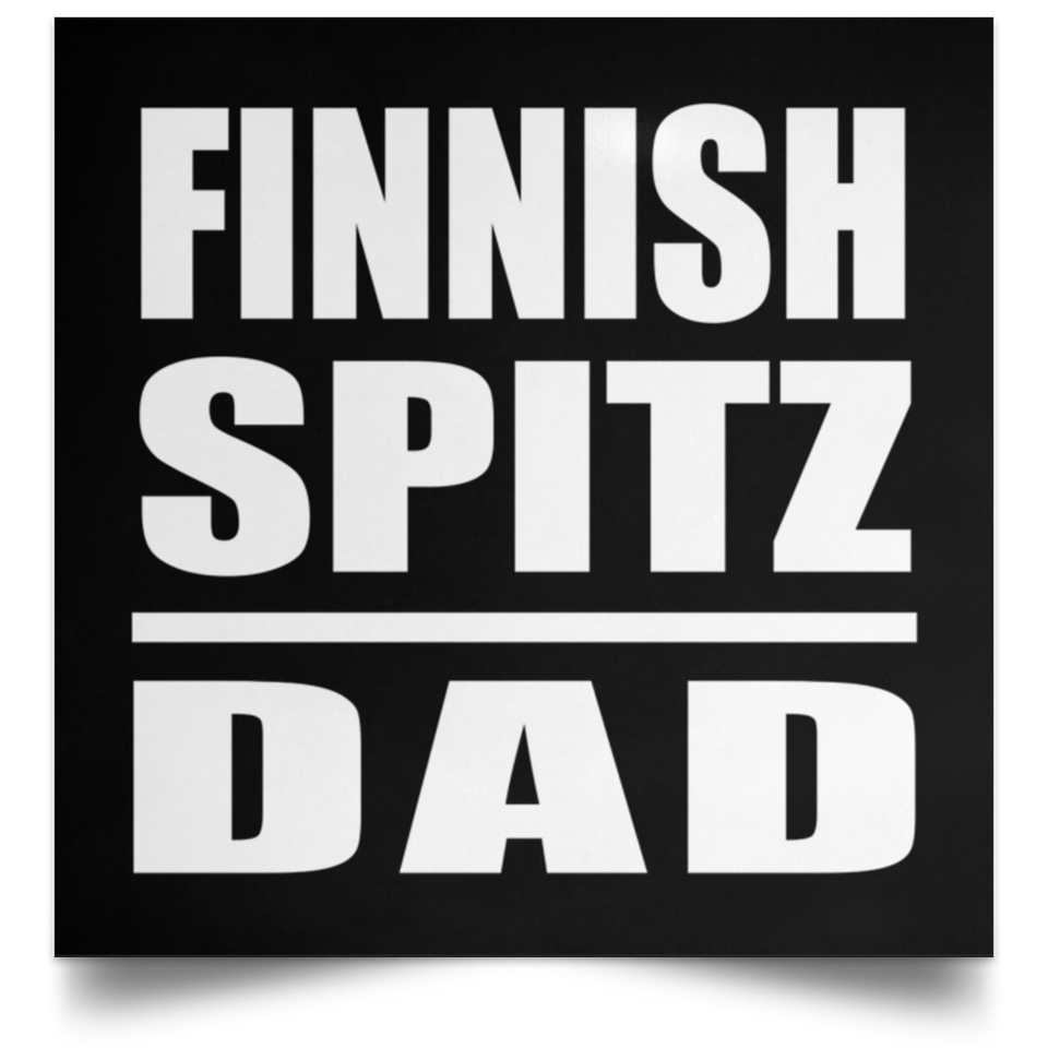Finnish Spitz Dad - Poster Square