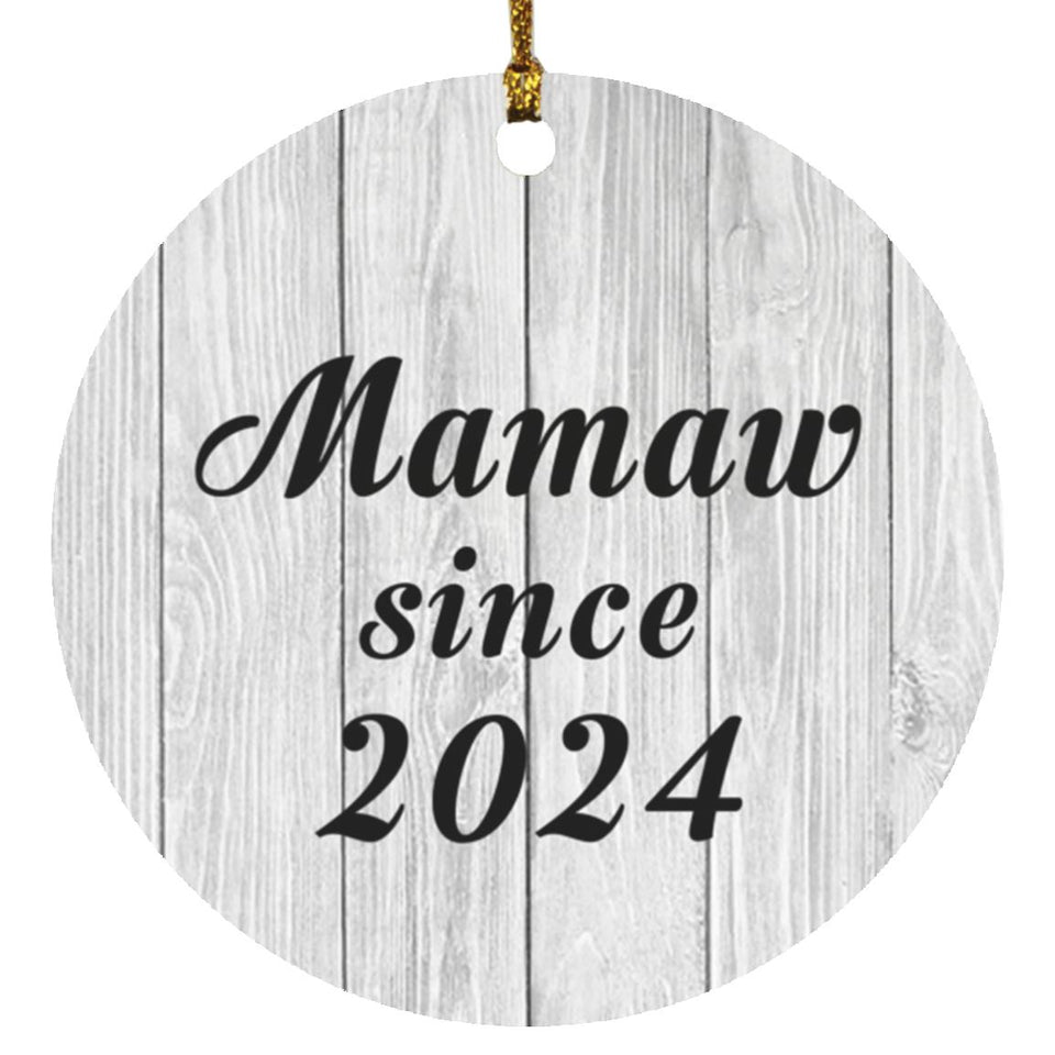 Mamaw Since 2024 - Circle Ornament F
