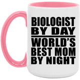 Biologist By Day World's Best Mom By Night - 15oz Accent Mug Pink