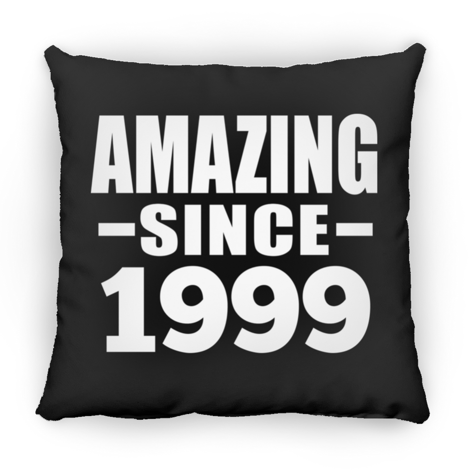 25th Birthday Amazing Since 1999 - Throw Pillow Black