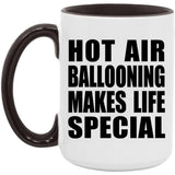 Hot Air Ballooning Makes Life Special - 15oz Accent Mug Black