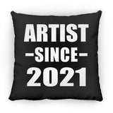 Artist Since 2021 - Throw Pillow Black