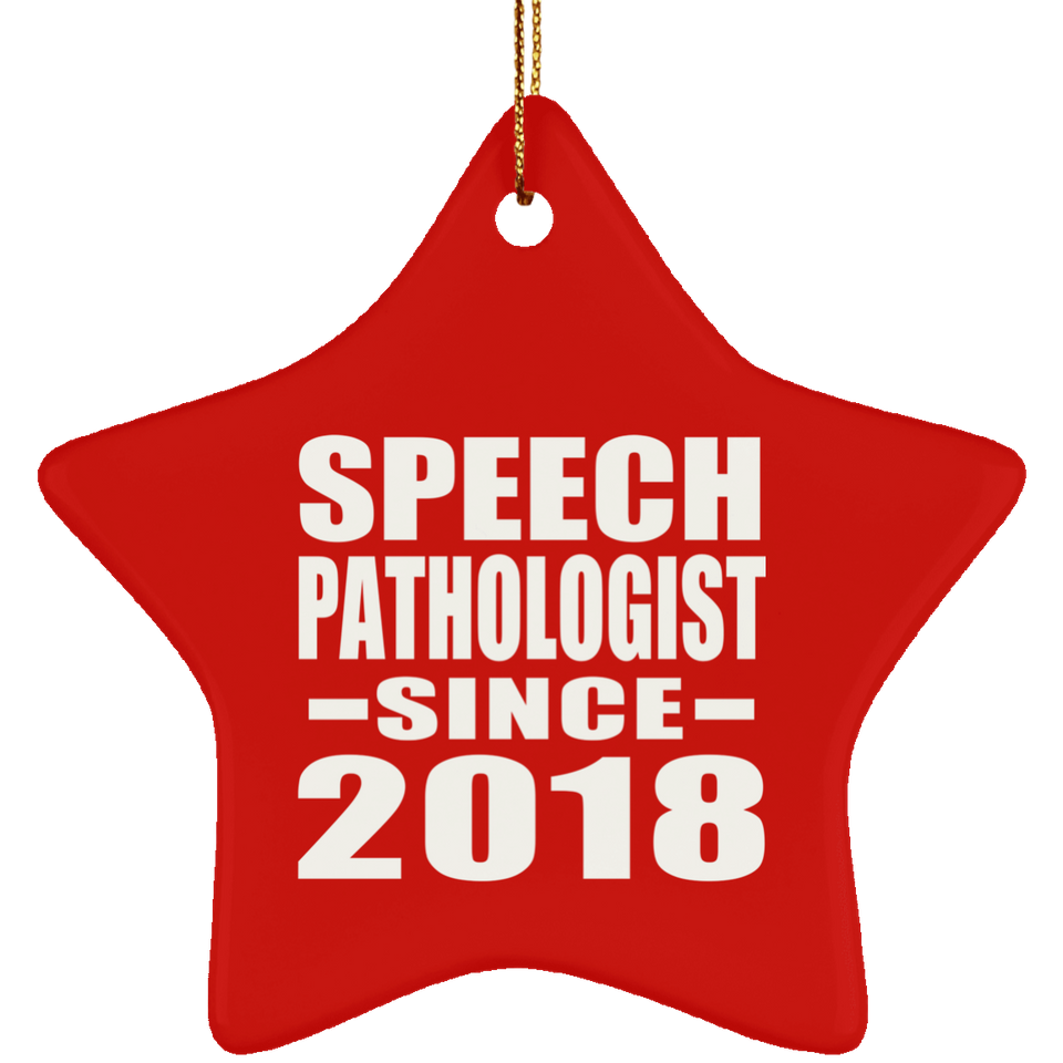 Speech Pathologist Since 2018 - Star Ornament