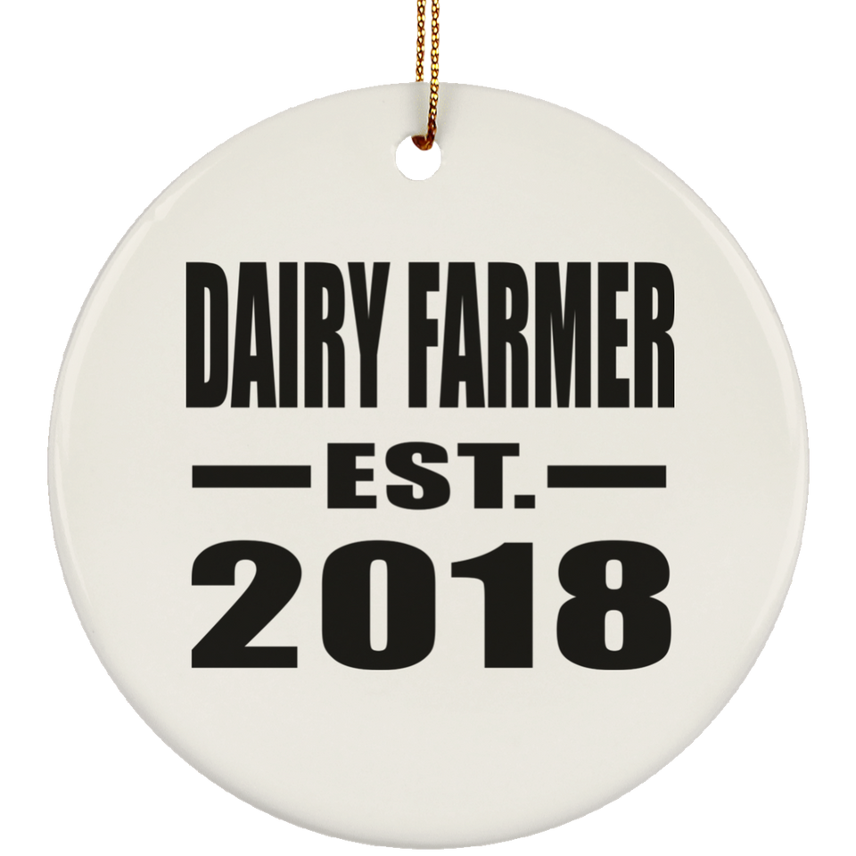 Dairy Farmer Established EST. 2018 - Circle Ornament