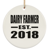 Dairy Farmer Established EST. 2018 - Circle Ornament