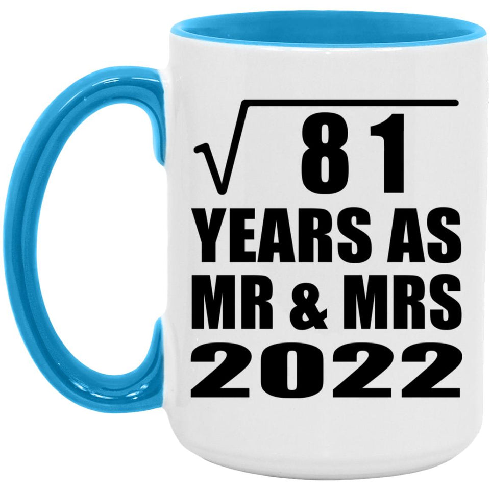 9th Anniversary Square Root of 81 Years As Mr & Mrs 2022 - 15oz Accent Mug Blue