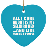 All I Care About Is My Selkirk Rex - Heart Ornament
