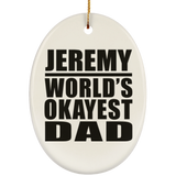 Jeremy World's Okayest Dad - Oval Ornament