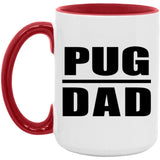 Pug Dad - 15oz Accent Mug Red