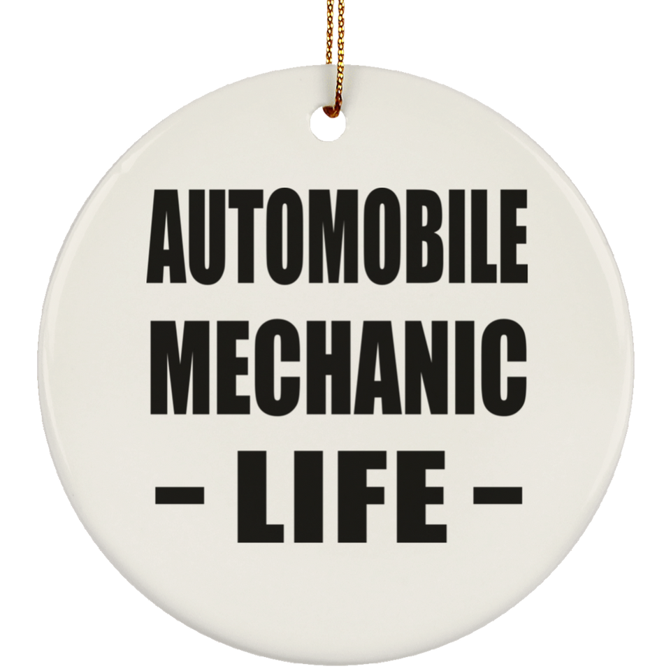 Automobile Mechanic Life - Circle Ornament