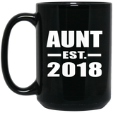 Aunt Established EST. 2018 - 15 Oz Coffee Mug Black
