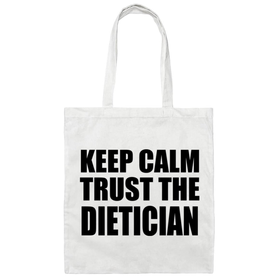Keep Calm and Trust The Dietician - Tote Bag White