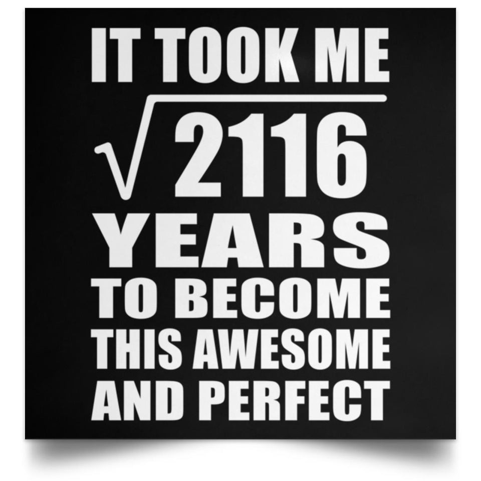 46th Birthday Took Square Root of 2116 Years To Awesome - Poster Square
